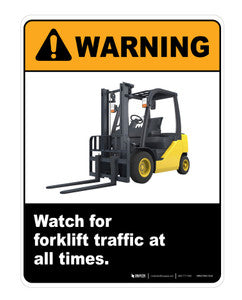 Warning Watch for Forklift Traffic at All Times
