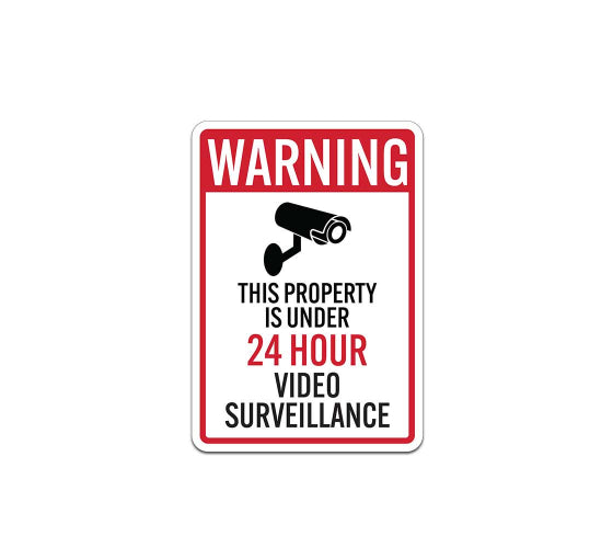 This Property Is Under 24 Hour Surveillance Aluminum Sign (Non Reflective)