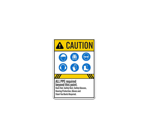 ANSI Construction Area All PPE Required Beyond This Point Plastic Sign