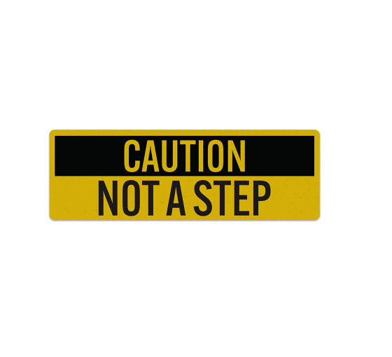 Not A Step Decal (Reflective)