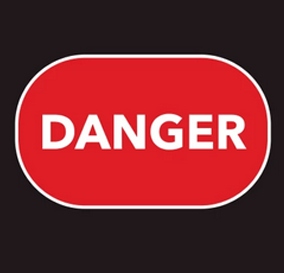 Danger