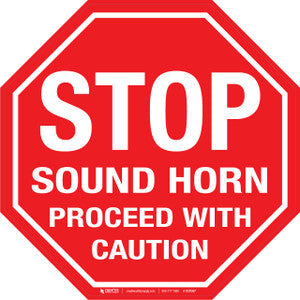 Stop Sound Horn Proceed With Caution Floor Sign