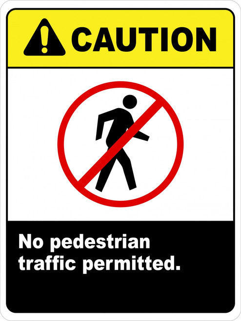 No Pedestrian Traffic (Wall Sign)