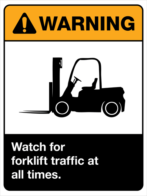 Warning! Watch for Forklifts at All Times (ANSI compliant)